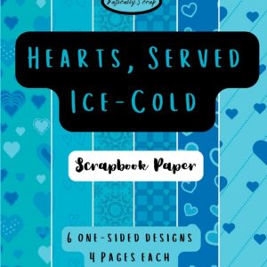 Hearts, Served Ice-Cold - Scrapbook Paper